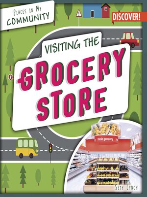 cover image of Visiting the Grocery Store